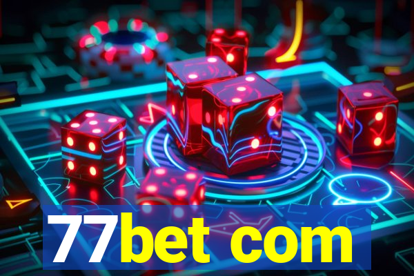 77bet com